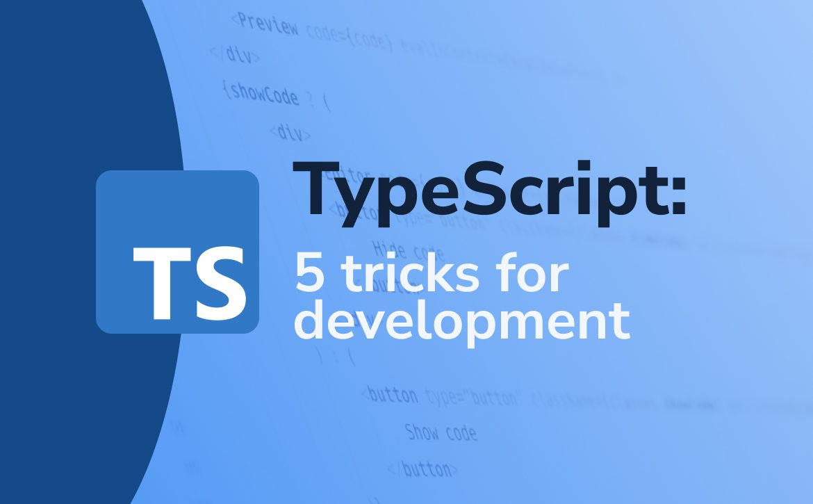 5 useful TypeScript tips & tricks