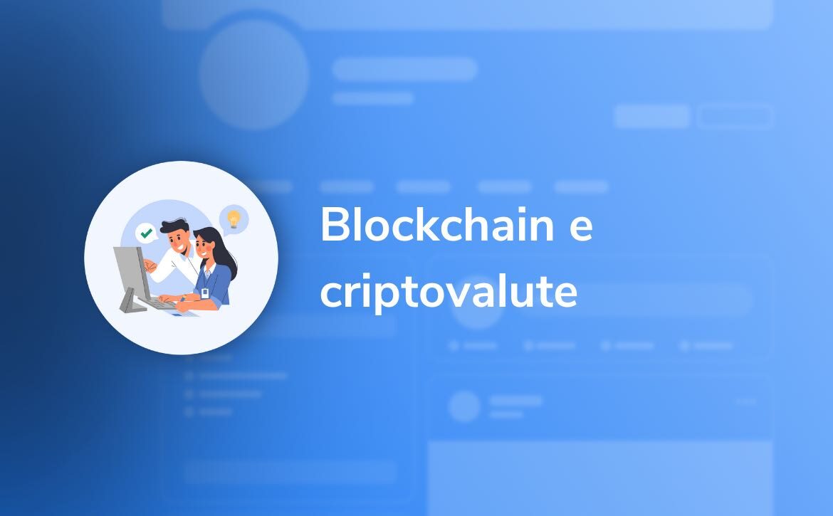 Blockchain e criptovaluteLavorazione Blog - copertina_blog business